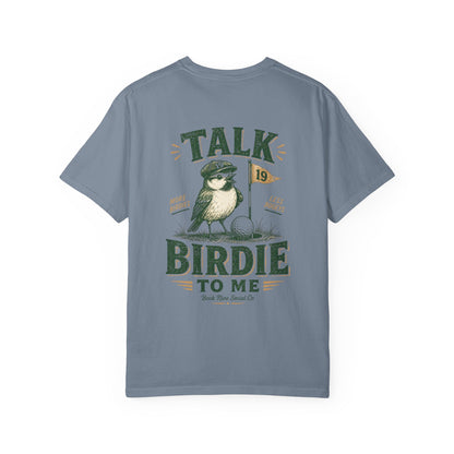 Talk Birdie To Me Tee