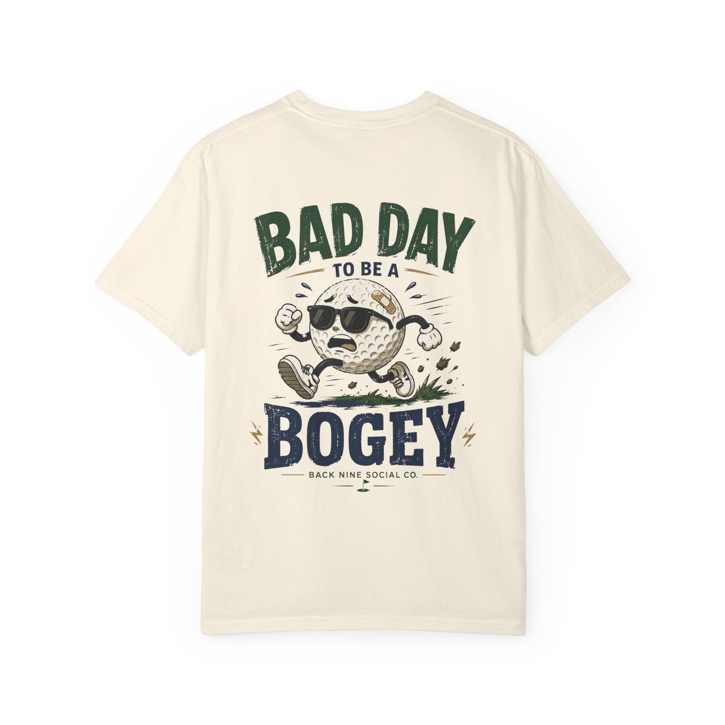 Bad Day To Be a Bogey Tee
