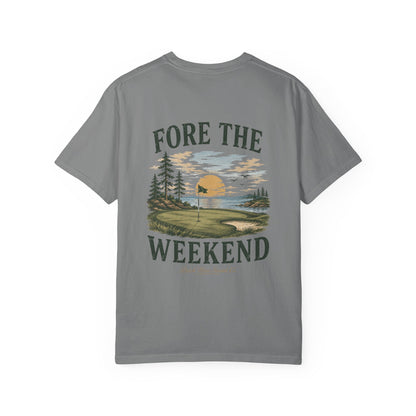 Fore The Weekend Tee