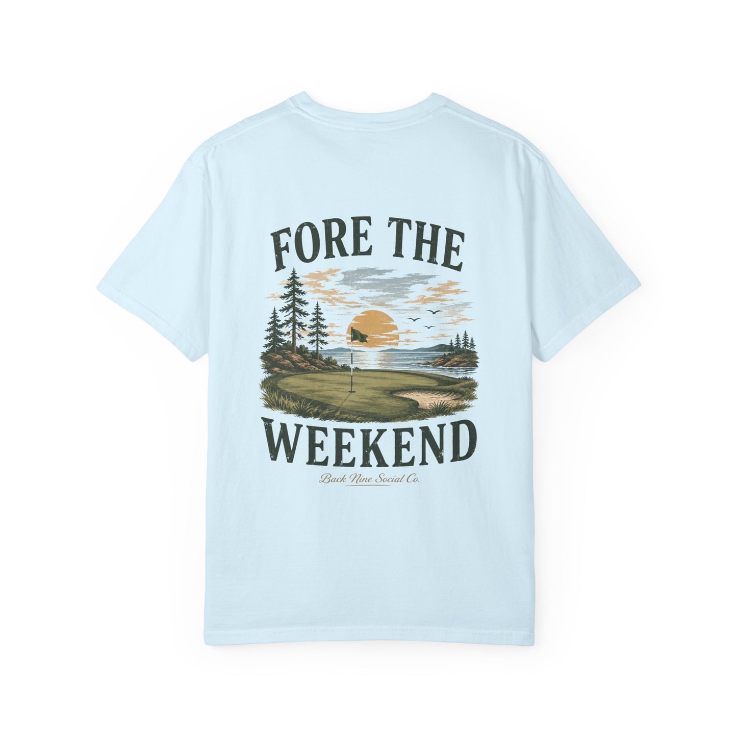 Fore The Weekend Tee
