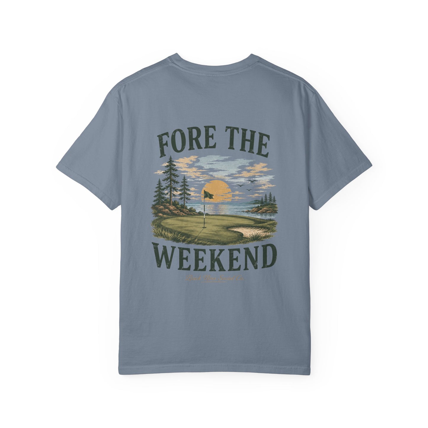 Fore The Weekend Tee