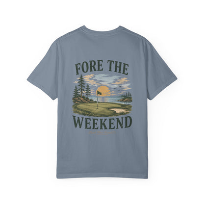 Fore The Weekend Tee