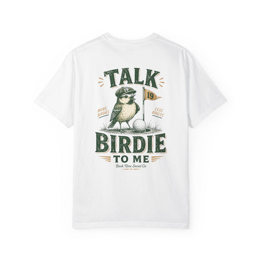 Talk Birdie To Me Tee