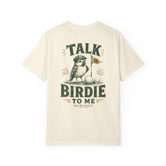 Talk Birdie To Me Tee