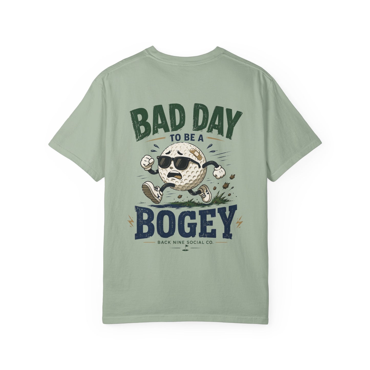 Bad Day To Be a Bogey Tee