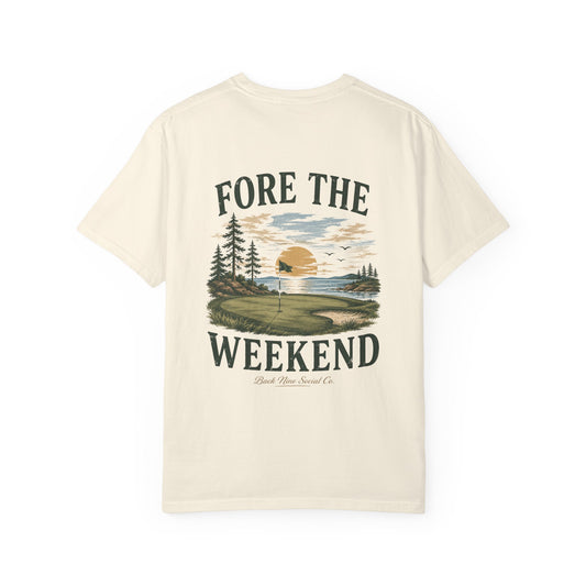Fore The Weekend Tee