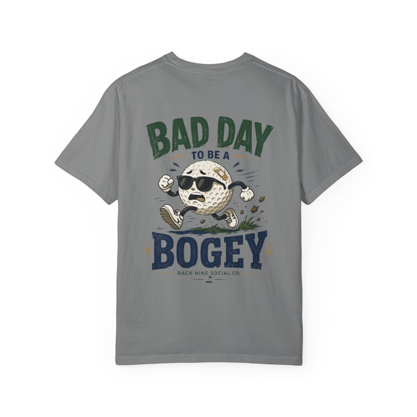 Bad Day To Be a Bogey Tee